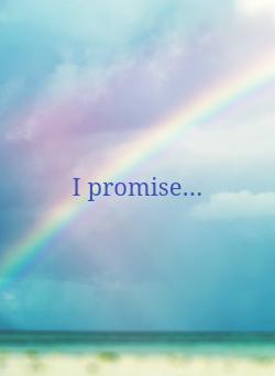 I    promise…