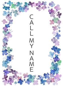 CALL MY NAME