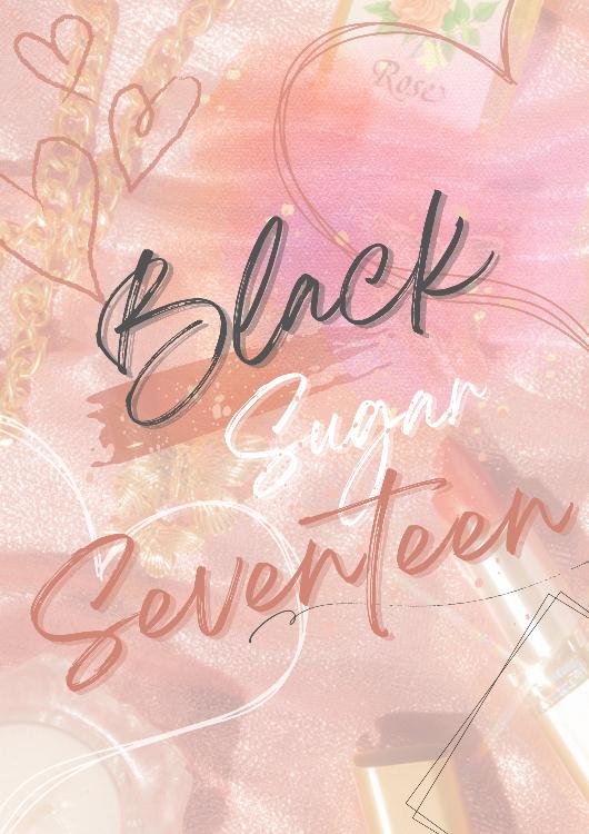 ブラックシュガー・セブンティーン