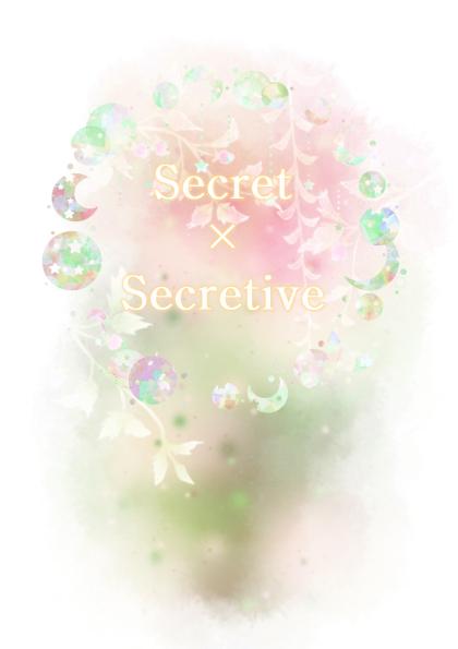 Secret×Secretive